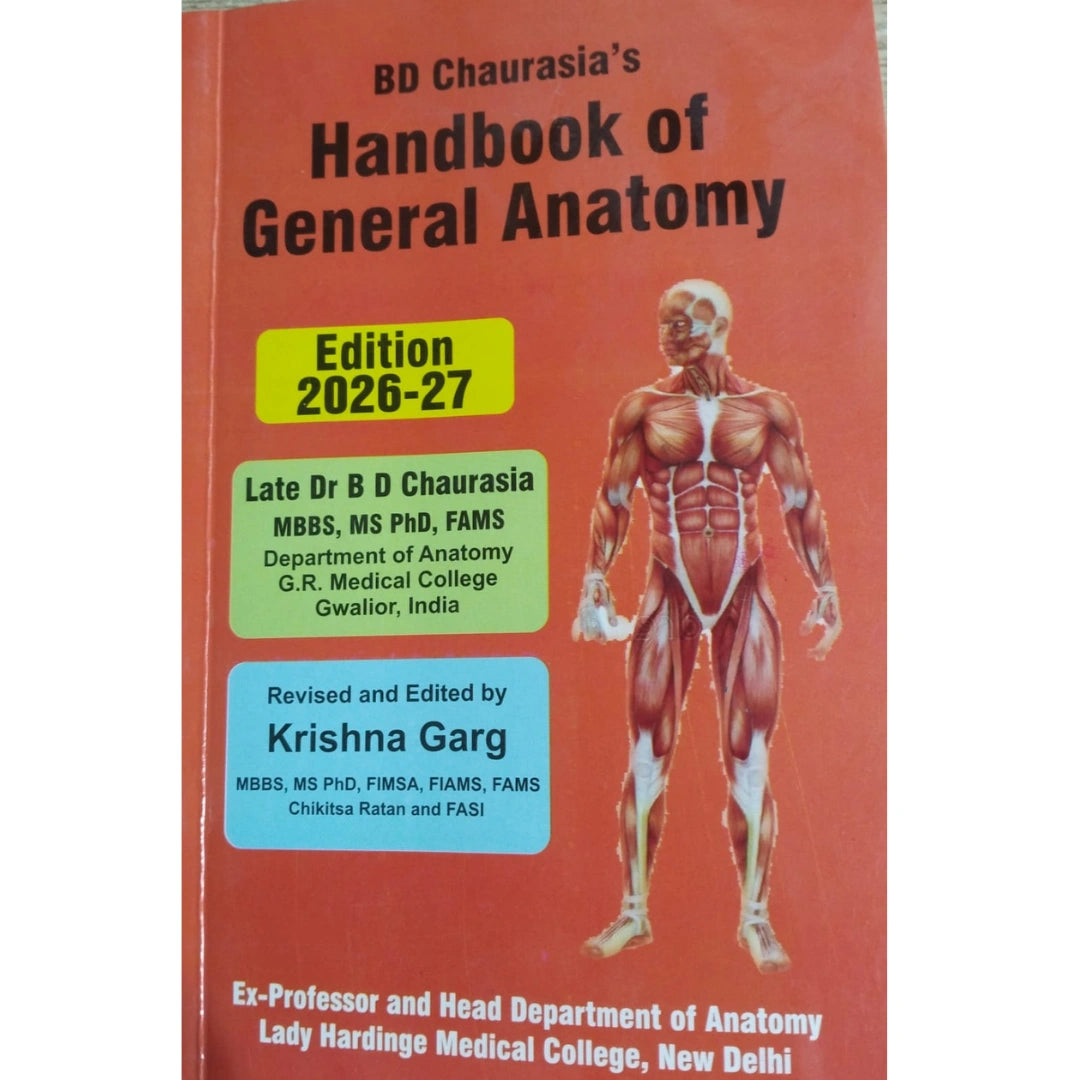 B D CHAURASIA'S HANDBOOK OF GENERAL ANATOMY Latest Edition