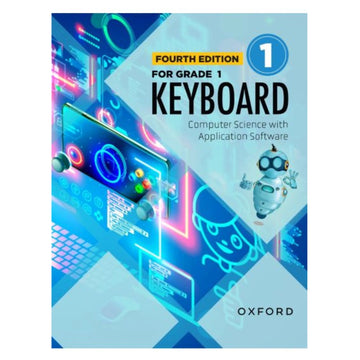 Oxford Keyboard Computer Science with Application Software – Grade 1 (4th Edition)