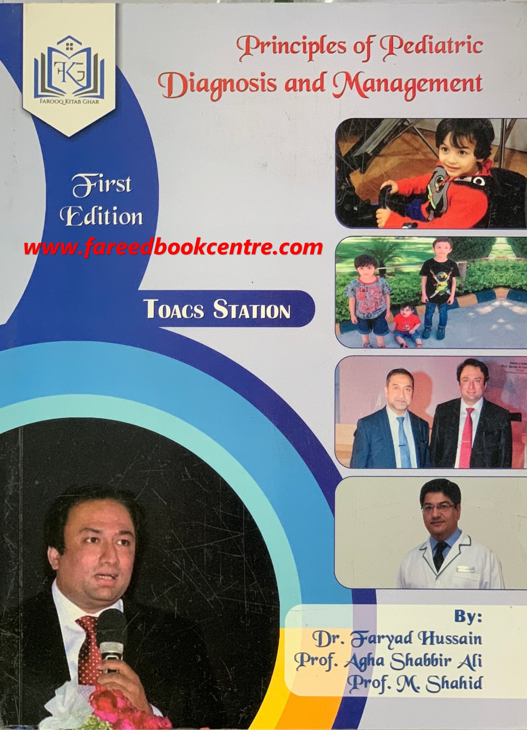 Principles of Pediatric Diagnosis And Management 1st edition By Dr Faryad hussain