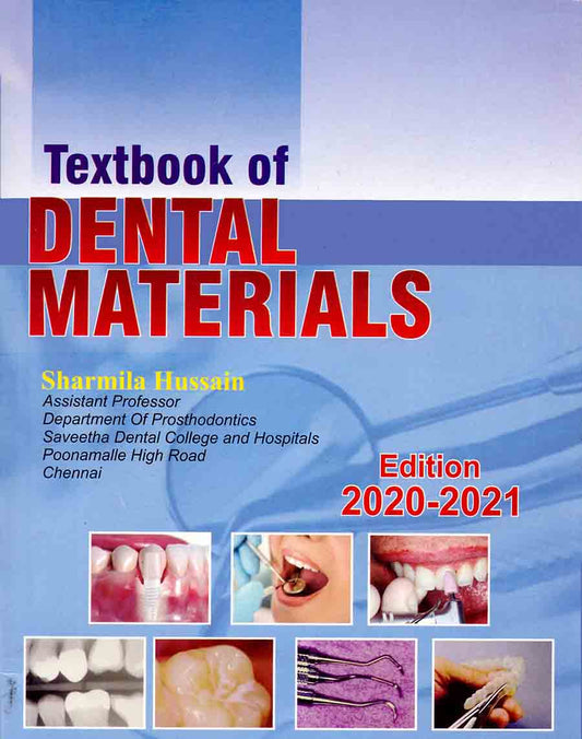 TEXTBOOK OF DENTAL MATERIALS BY SHARMILA HUSSAIN