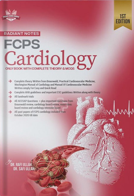 Radiant Notes FCPS Cardiology 1st edition By DR. Rafiullah