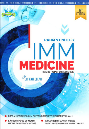Radiant Notes IMM Medicine FCPS 1s edition By DR Rafiullah