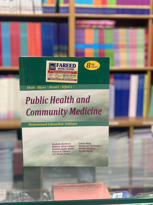 Public Health And Community Medicine By SHAH - Ilyas - Ansari - Irfan