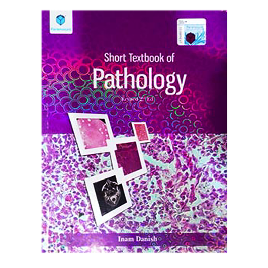 Short Textbook Of Pathology By Inam Danish 2nd Edition - NEWSPAPER